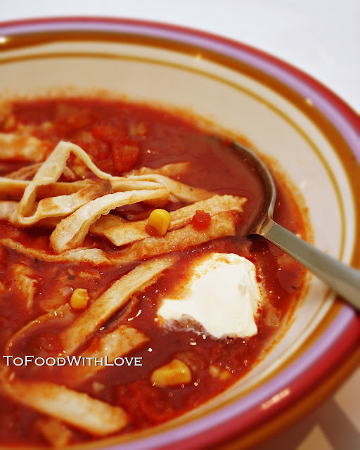 To Food with Love Quick and Easy Tomato Tortilla Soup
