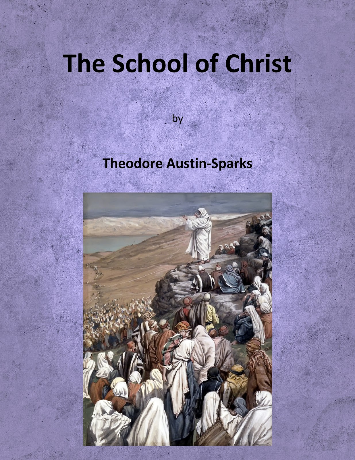 The Calvinist Café T. AustinSparks The School of Christ