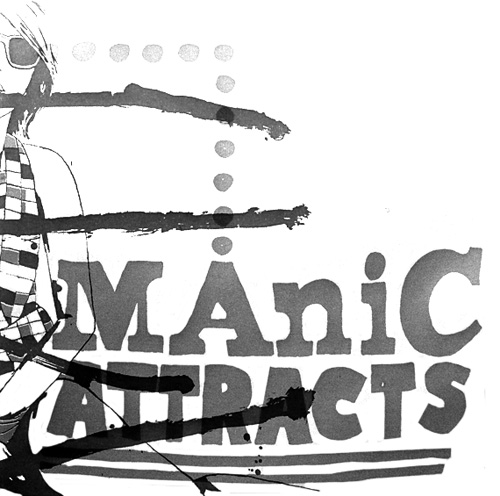 Manic Attracts - Shut It B/W Teenage Teenage Manic Attracts - Shut It B/W Teenage Teenage