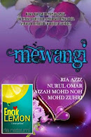 MINI NOVEL 1 : ENCIK LEMON a.k.a MEWANGI