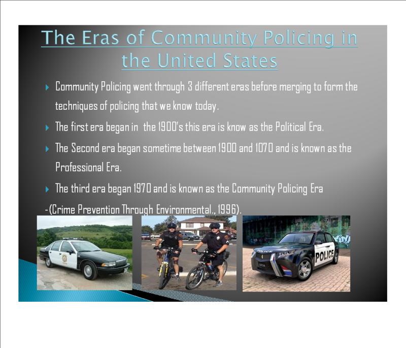 Law and Public Safety Academy ECVTS, N13th St The History of Community Policing in the United
