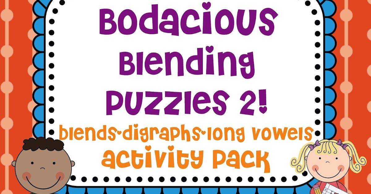 Teacher Bits and Bobs Bodacious Blending PuzzlesPart Deux!!