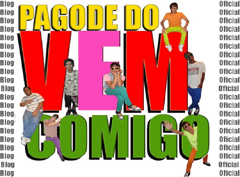 Blog oficial Pagode do vem comigo