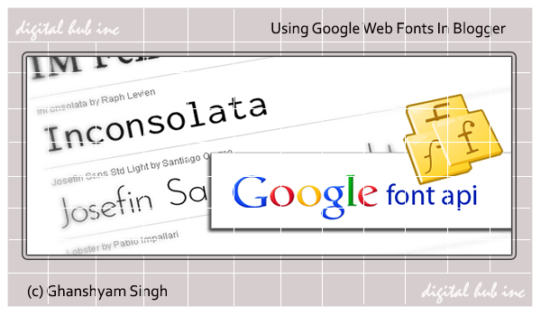 How Using Google Web Fonts Api Blogger Digital Hub Inc