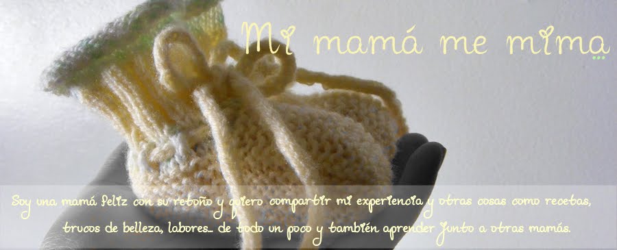 Mi mamá me mima