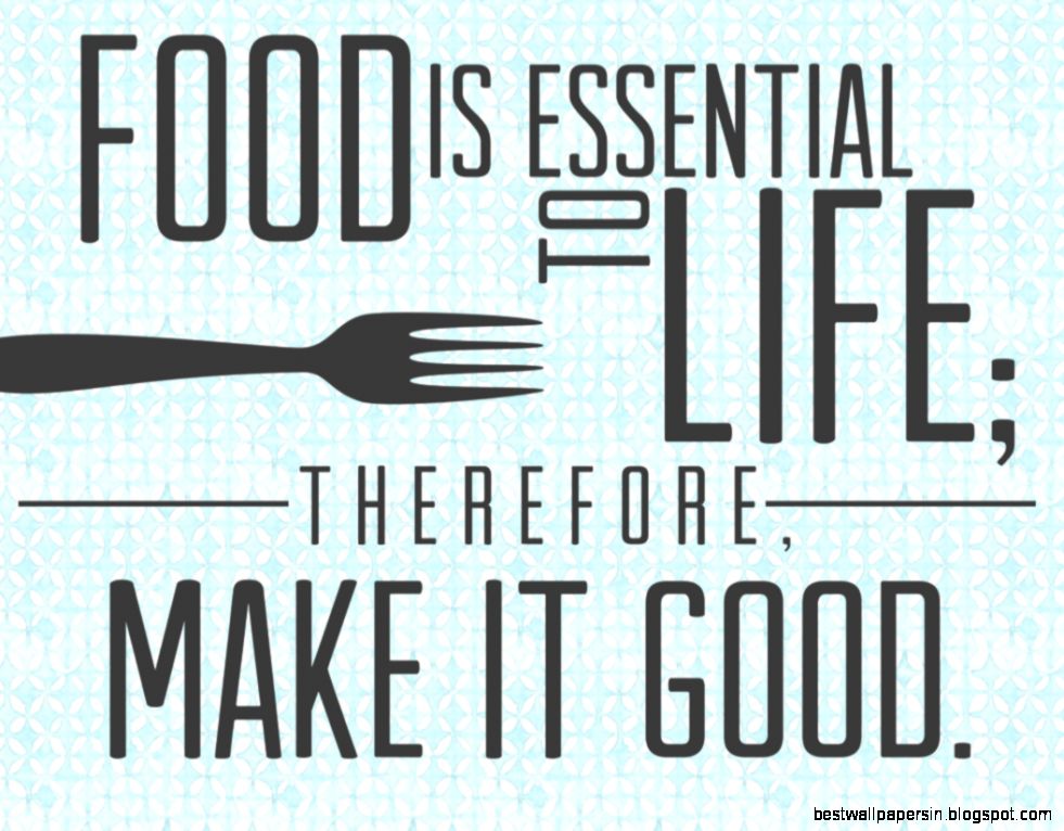 Good Food Quotes Quotes For Life Good Food Quotes Quotes For Life