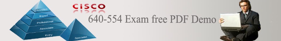 Cisco 640-554 Practice Test Exam Questions, Free Demo of 640-554 Exam Practice Tests