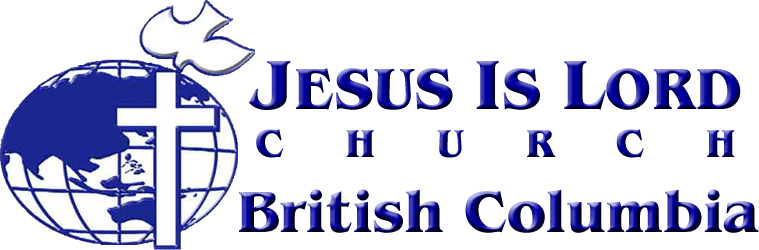 Jesus Is Lord Church - British Columbia