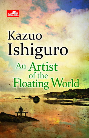 floating world artist books kazuo ishiguro review book asli judul author