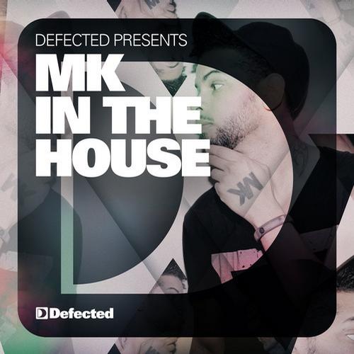 Defected Presents MK in the House 2013