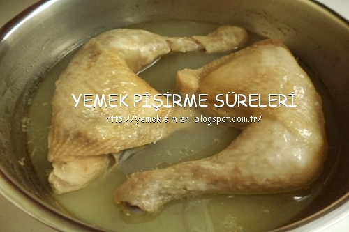 düdüklüde tavuk but haşlama süresi YEMEK PİŞİRME SÜRELERİ