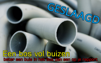 Geslaagd met buizen