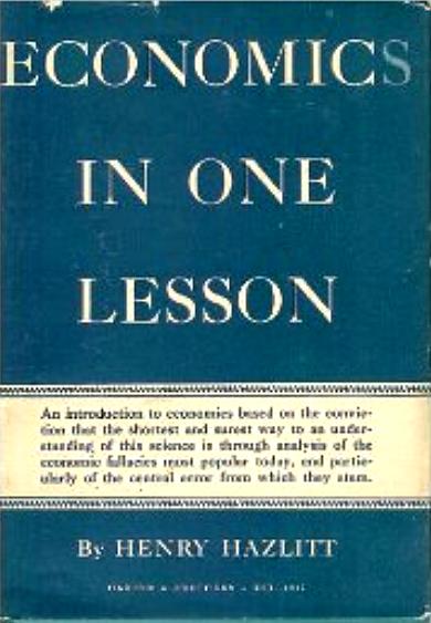 Economics In One Lesson by Henry Hazlitt: Book Summary