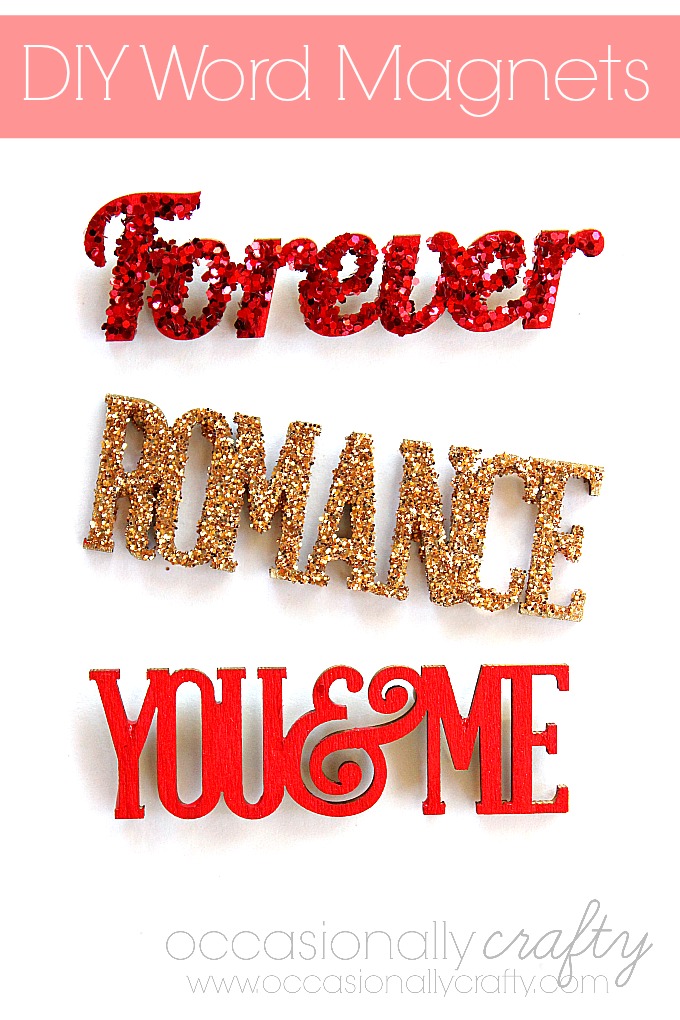 Diy Valentine S Day Word Magnets Occasionally Crafty Diy