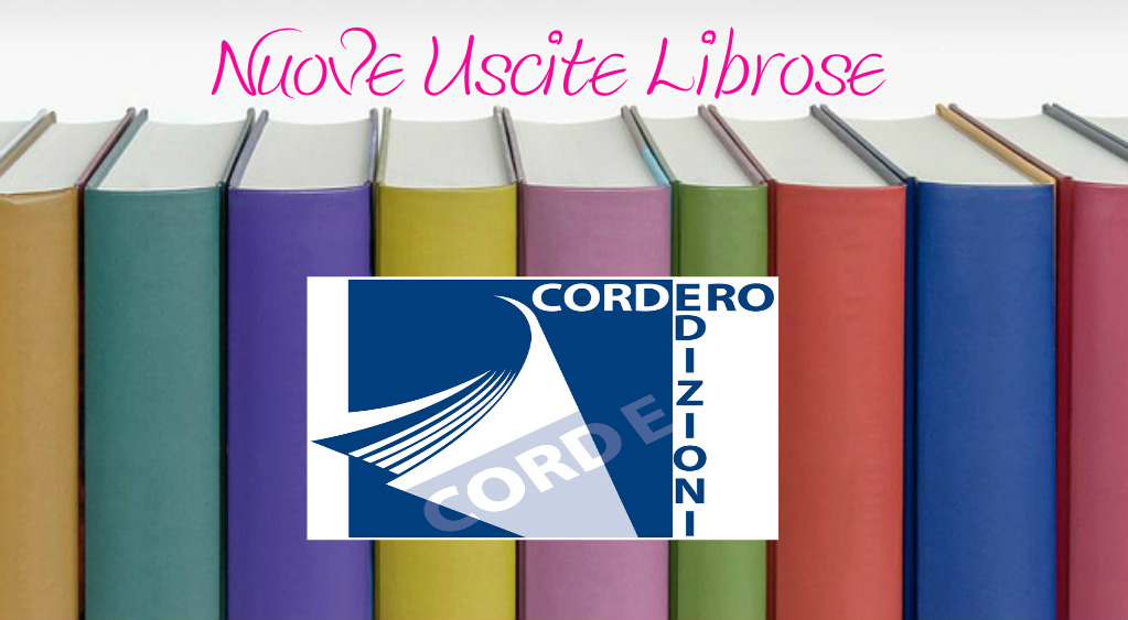 Cordero Edizioni USCITE LIBROSE