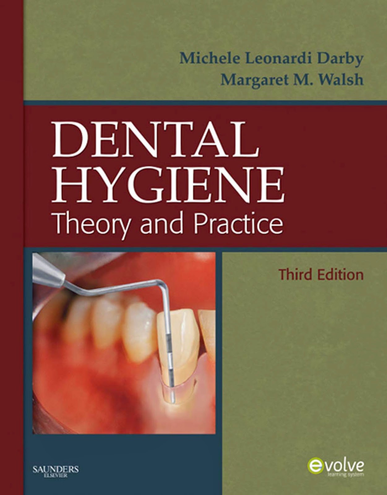 Dental Hygiene Theory and Practice Michele Leonardi Darby, Margaret M.Walsh 3rd.ed