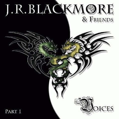 J.R. BLACKMORE & Friends - Voices Part 1 (2011) 