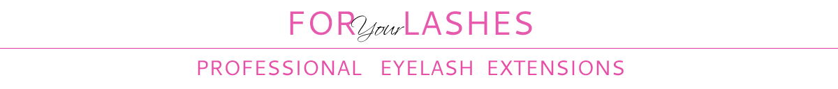 For Your Lashes