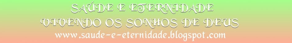 SAÚDE-E-ETERNIDADE