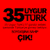 Misafir Yazar Günü ; 35 UYGUR TÜRK’ Ü KİM Kİ!