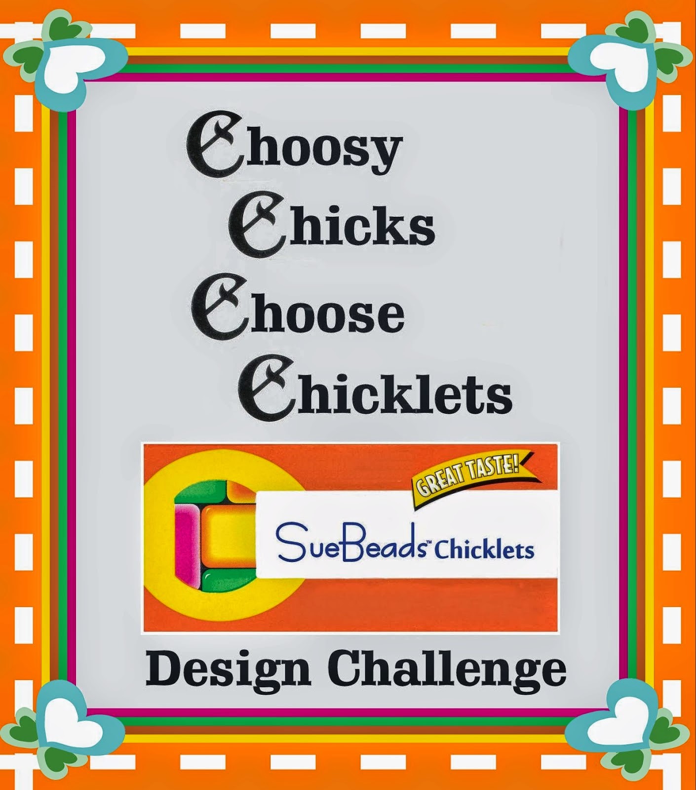 Choosy Chicks Choose Chicklets