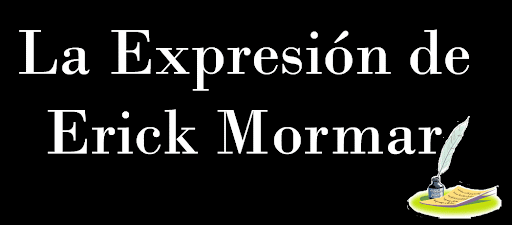 La Expresión de Erick Mormar