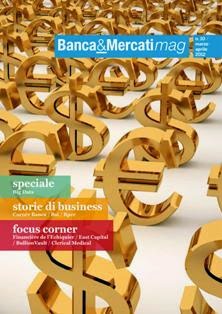 Banca & Mercati Mag 10 - Marzo & Aprile 2012 | TRUE PDF | Bimestrale | Banche | Finanza | Assicurazioni | Mercati
Il magazine online su banche e dintorni.