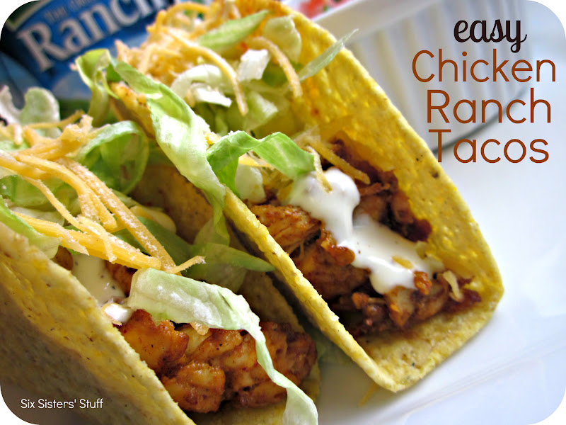 Easy Chicken Ranch Tacos Recipe Six Sisters' Stuff