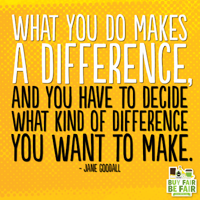 Difference Jane Goodall Quote - Fair Tuesday: Why Buy Fair Trade