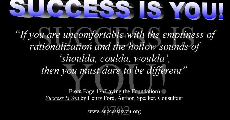 Quotes from SUCCESS IS YOU!: Inspirations for Mon., July 2, 2012