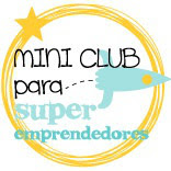 Mini Club para Super Emprendedores