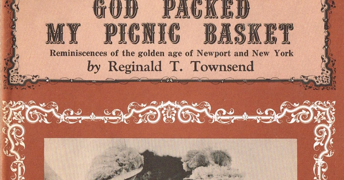 Mansions of the Gilded Age New York and Newport Society/God Packed My