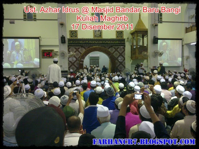 Ceramah Ustaz Azhar Idrus Di Bandar Baru Bangi Satu Fenomena Defarhano Com