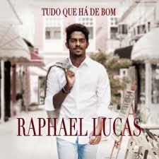 Baixar CD Raphael Lucas – Tudo Que Há de Bom (2014) Download Baixar CD Raphael Lucas – Tudo Que Há de Bom (2014) Download