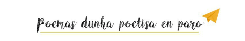 Poemas dunha poetisa en paro