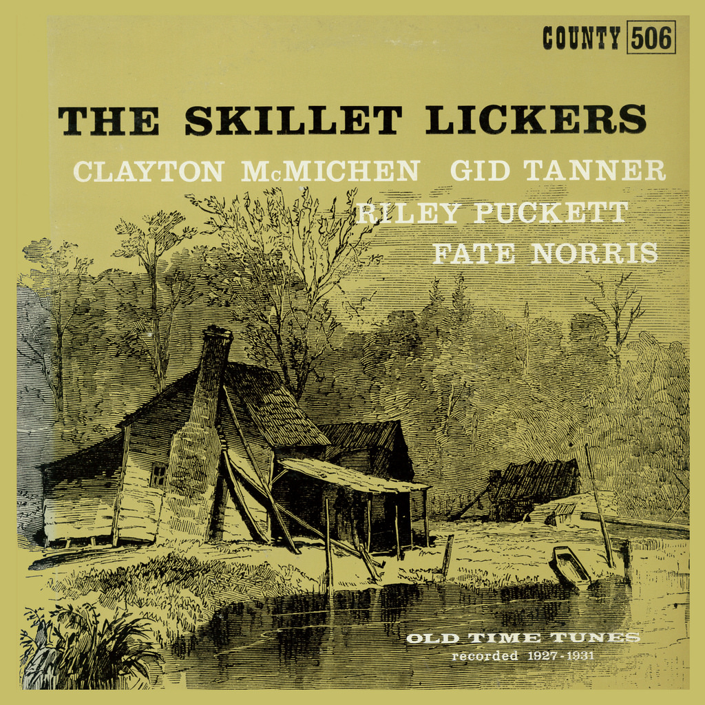American Roots Music The Skillet Lickers Old Time Tunes recorded 1927