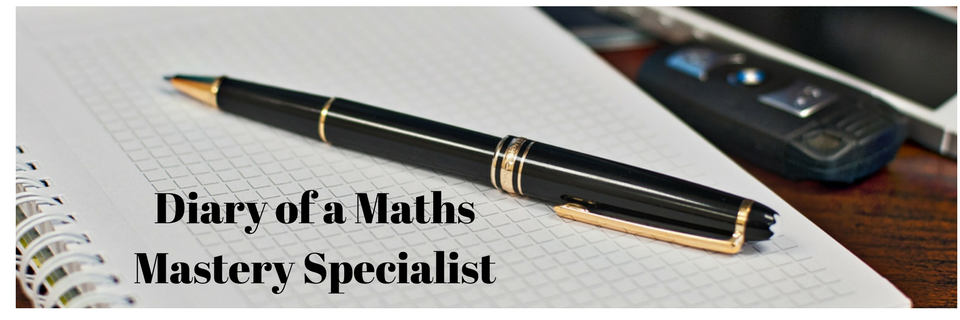 Diary of a Maths Mastery Specialist