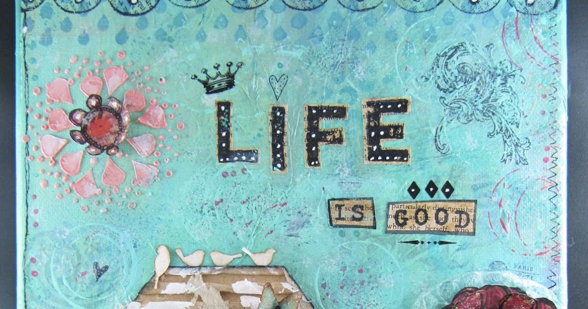 Scraps From A Broad Life Is Good Canvas