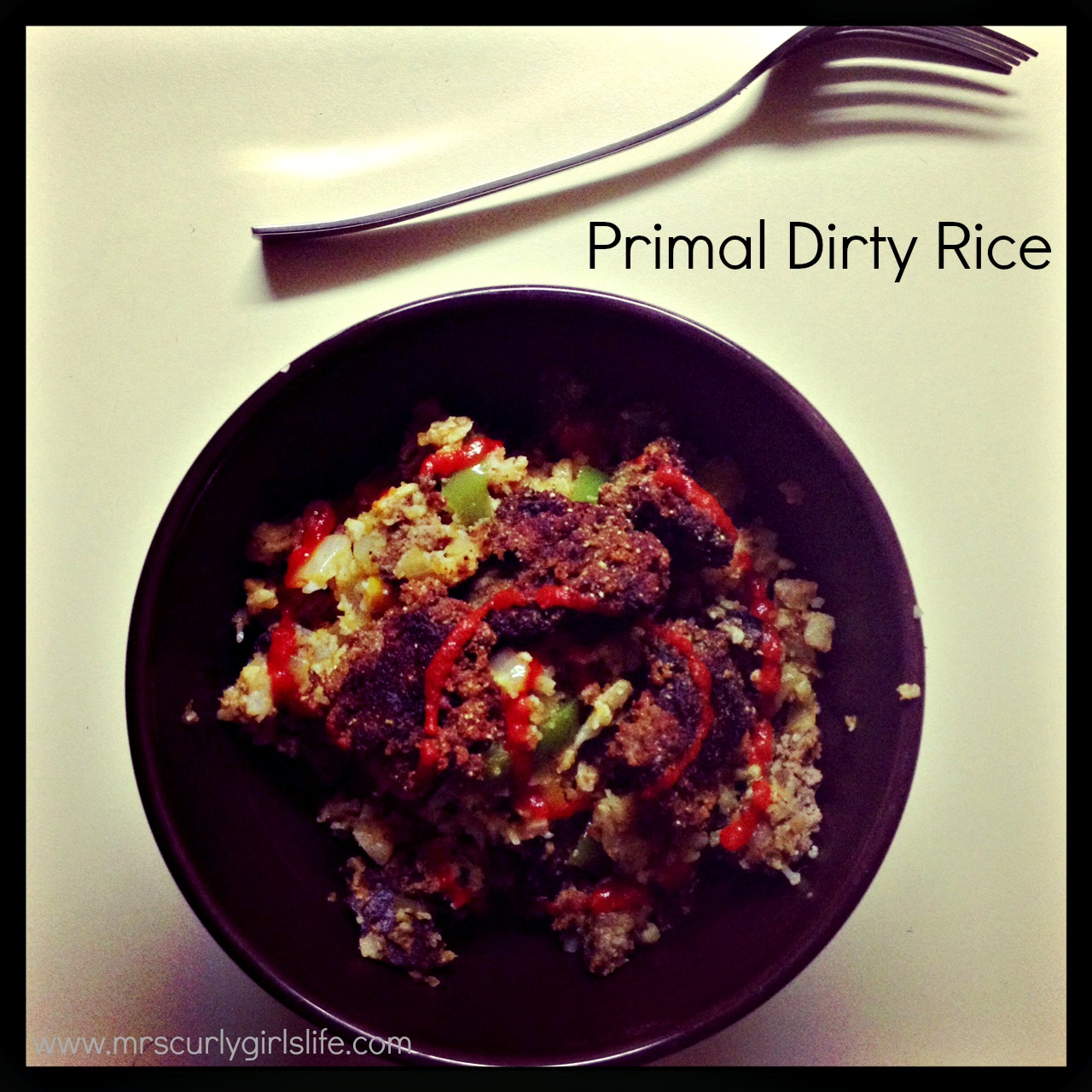 The Life & Food of Mrs. Curly Girl Recipe Primal Dirty Rice