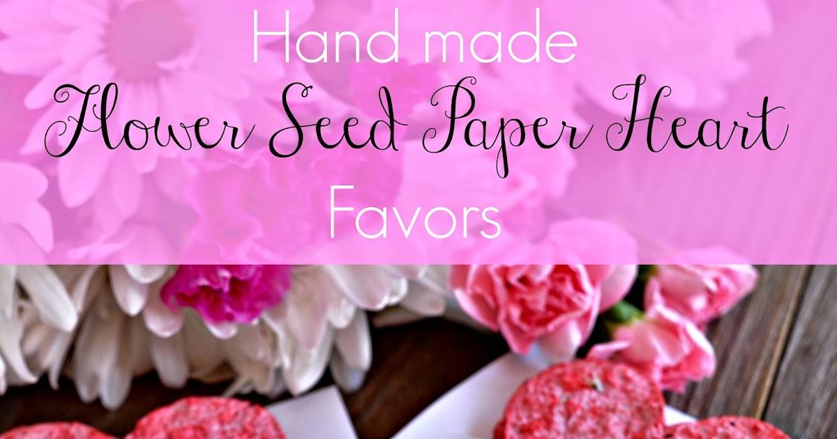 serendipity refined blog hand made flower seed paper how to make flower seed paper