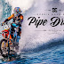 PIPE DREAM... Surfar de Moto
