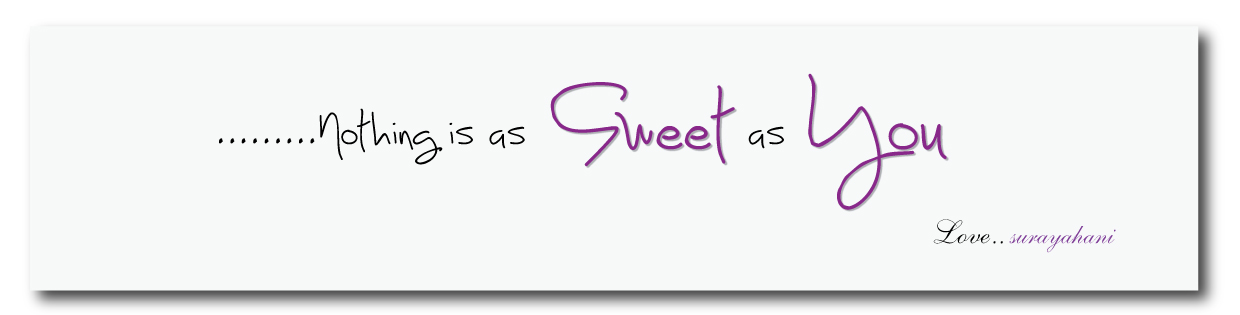 Nothing is as Sweet as You...