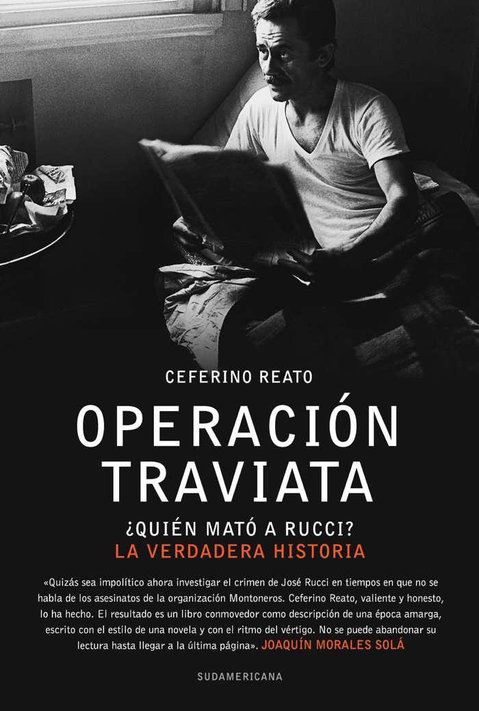 Operativo Traviata ¿Quién mató a Rucci? La verdadera historia