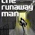Runaway Man - $15