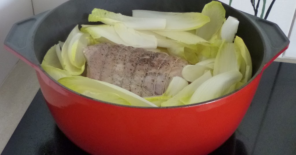 Je M Eclate Avec Mes 10 Doigts Roti De Porc Aux Endives