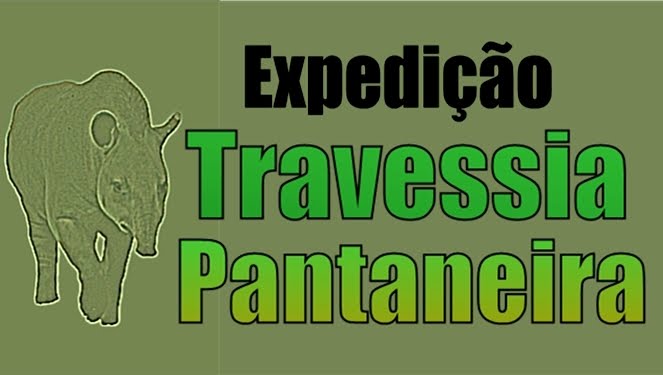 EXPEDIÇÃO TRAVESSIA PANTANEIRA