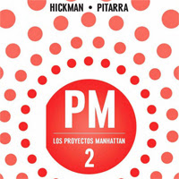 Los Proyectos Manhattan nº 2, de Hickman y Pitarra [Reseña]