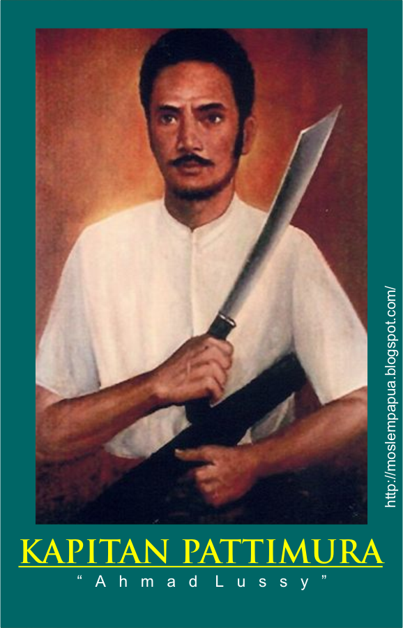 dalam sujudku Kapitan Pattimura ‘Ahmad Lussy’ Muslim yang