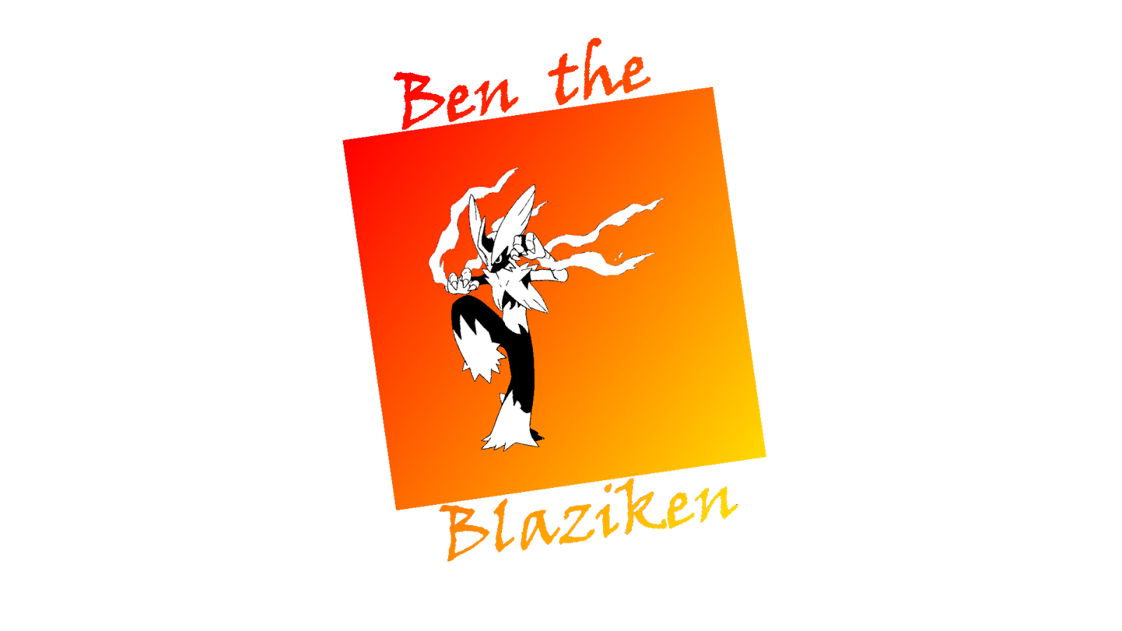 Ben the Blaziken