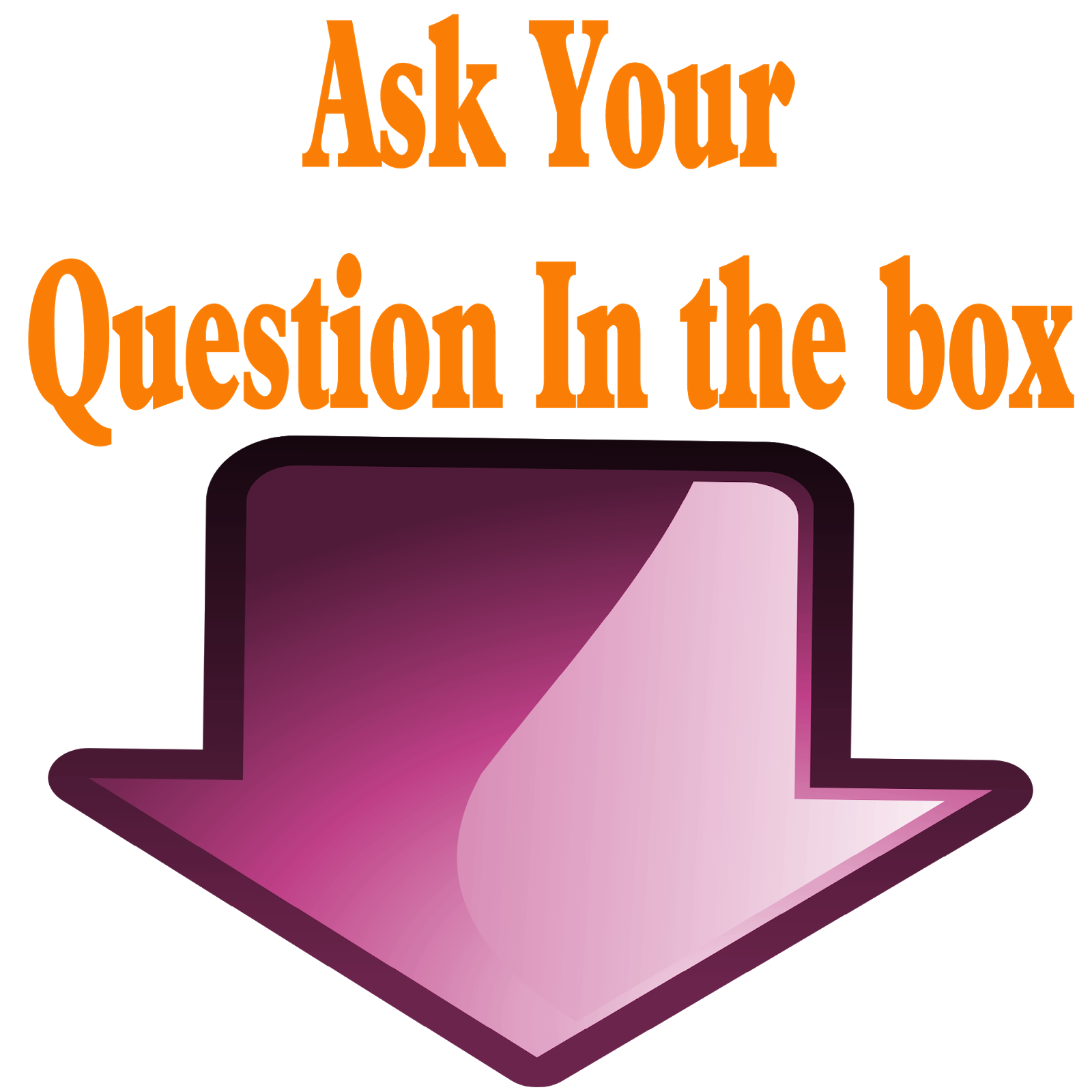 Ask your question